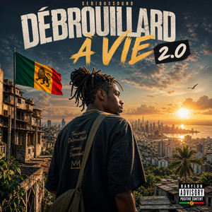 Débrouillard à Vie 2.0 by Serioussound