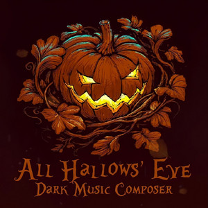 Dark Music Composer — All Hallows' Eve