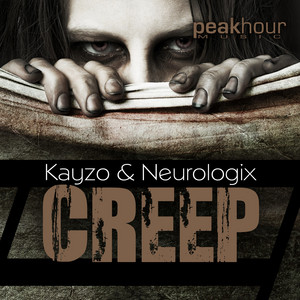 Creep - Original Mix by Kayzo, Neurologix