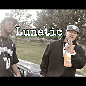 Lunatic by Geezy Loc