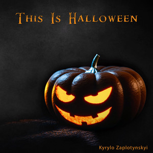 Kyrylo Zaplotynskyi — This Is Halloween