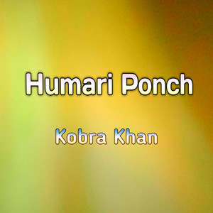 Kobra Khan - Humari Ponch