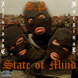 S.P. State of Mind by Atividade Marginal