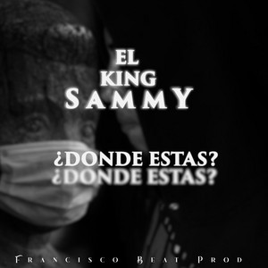 El King Sammy - Donde Estas