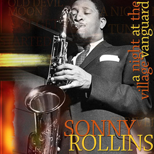 A Night At The 'Village Vanguard' - Compilation by Sonny Rollins