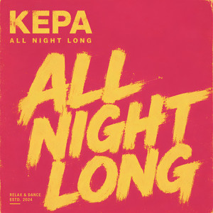 All Night Long (All Night) - Radio Edit by KEPA