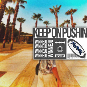 Keep On Pushin by winneju