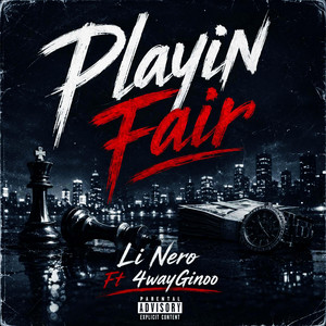 Playin Fair by 4wayginoo, li nero