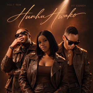 Hunhu Hwako by Holy Ten, Mr. Candy