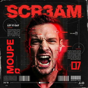 SCR3AM by Moupe