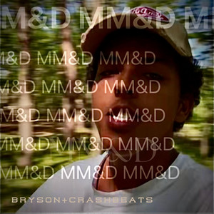 MM&D by BRYSON