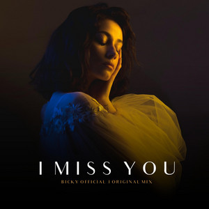 BICKY OFFICIAL - I Miss You