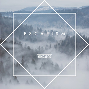 Escapism by Ningaloo
