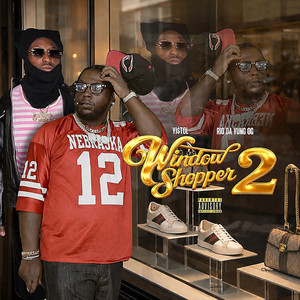 Window Shopper 2 by Yistol, Rio Da Yung Og