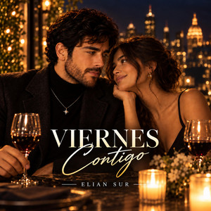 Viernes contigo by ELIAN SUR