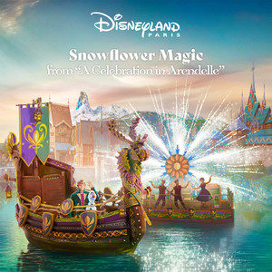 Cast – Disneyland Paris - Snowflower Magic (From "A Celebration in Arendelle"/Disneyland Paris)