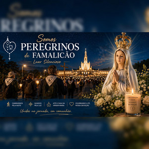Somos Peregrinos de Famalicão by Luar Silencioso