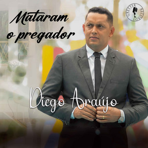 Mataram o Pregador by DIEGO ARAÚJO, Gretter Records