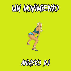Un Movimiento by Aniasko DJ