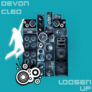 Loosen Up by Devon Cleo