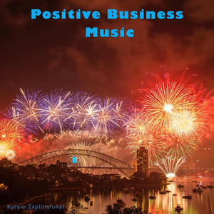 Kyrylo Zaplotynskyi — Positive Business Music