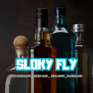 SLOKY FLY (feat. Erwin Dmx, IGOR SEGU & Hanser Reo)