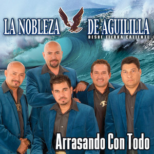 Que Te Vas A Ir by La Nobleza De Aguililla