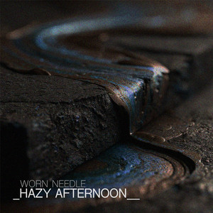 Hazy Afternoon by Worn Needle