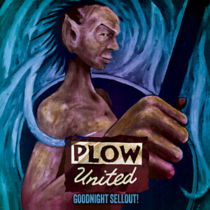 Burn Up by Plow United