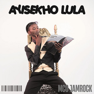 Ayisekho Lula by MCO Jamrock