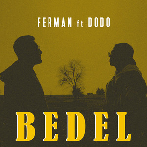 Bedel (feat. Dodo)