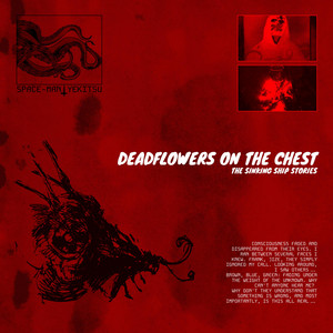 Deadflowers on the chest
