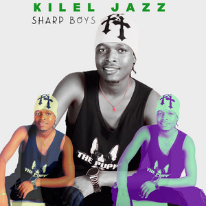 Kilel Jazz - Sharp Boys
