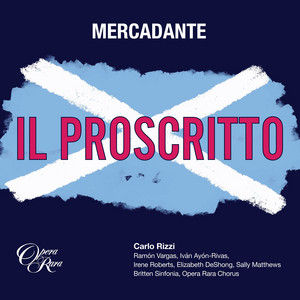 Mercadante: Il proscritto: Act 2, 'Surto appena il dì bramato' (Arturo, Giorgio) — Saverio Mercadante