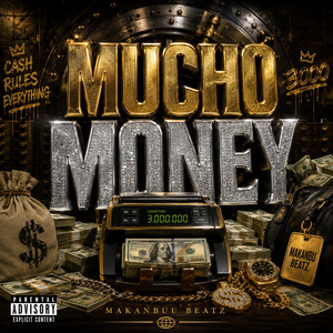 MUCHO MONEY by Makanbu Beatz