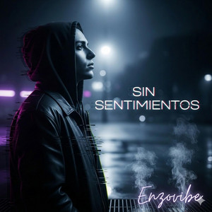 Sin Sentimientos by Enzovibe
