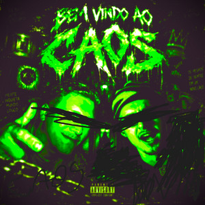 Bem Vindo Ao Caos by bira original, kaiow, Limonatti