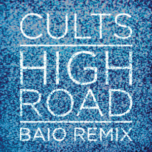 High Road (Baio Remix)