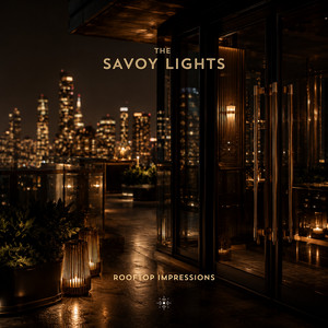 Rooftop Impressions by The Savoy Lights