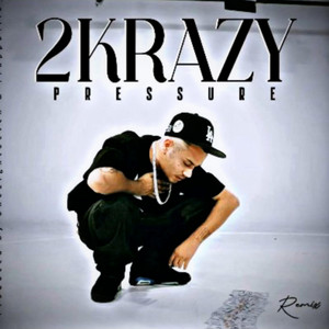 2K (PRESSURE) pt2 by 2KRAZY