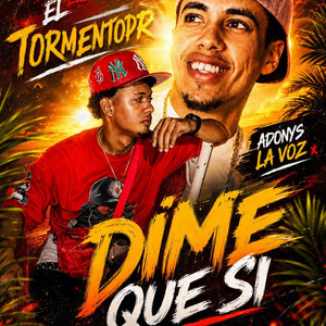Dime que si by El tormentopr