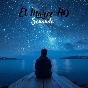 Soñando by El Marce HD