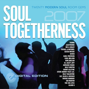 Soul Togetherness 2007 - Compilation by Various Artists | Spotify