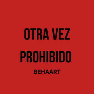 OTRA VEZ PROHIBIDO by BEHAART, HIRANIA