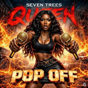 Pop Off by Seven Trees Queen