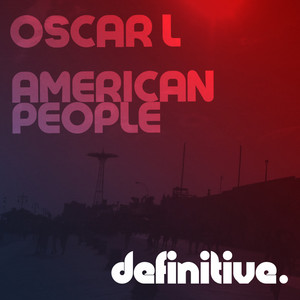 American People - Original Mix by Oscar L cover art