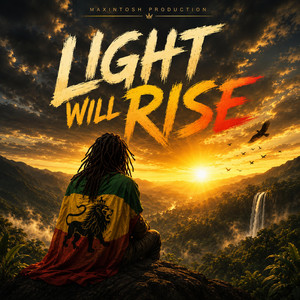 Light Will Rise by Maxintosh Production