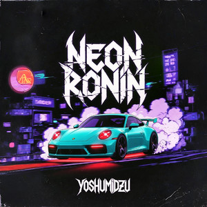 Neon Ronin by Yoshumidzu
