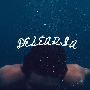 Desearía by Carlos Banz