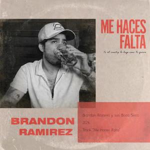 Me Haces Falta by Brandon Ramirez